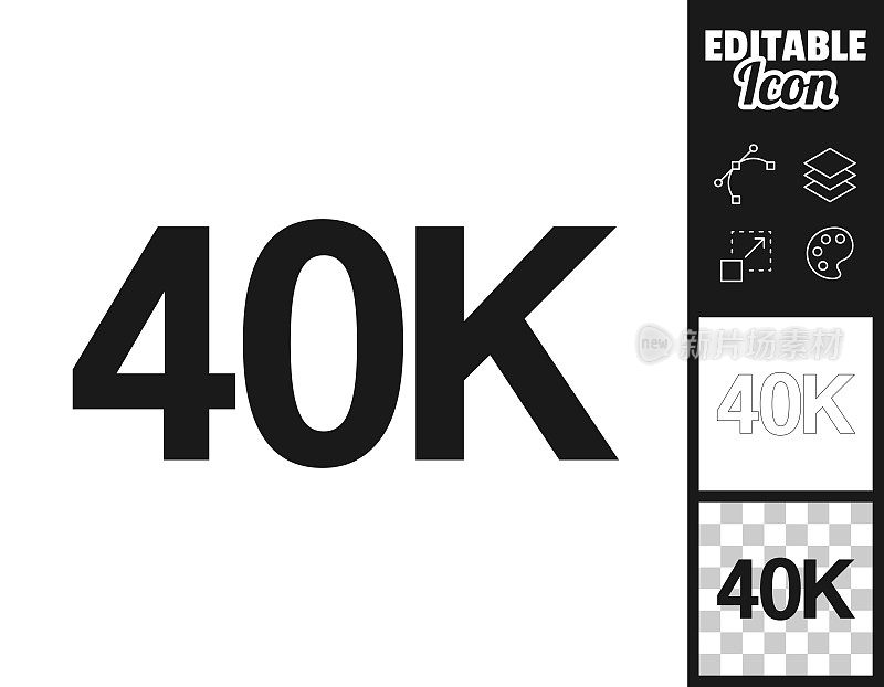40K, 40000 - 40000。图标设计。轻松地编辑